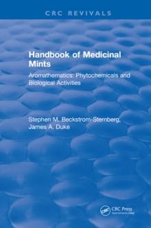 Handbook of Medicinal Mints : Aromathematics: Phytochemicals and Biological Activities