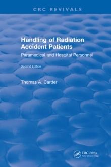 Handling of Radiation Accident Patients : by Paramedical and Hospital Personnel Second Edition