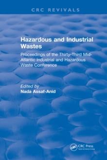 Hazardous and Industrial Wastes : Proceedings of the Thirty-Third Mid-Atlantic Industrial and Hazardous Waste Conference