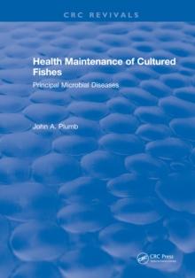 Health Maintenance of Cultured Fishes : Principal Microbial Diseases