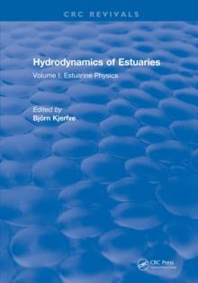 Hydrodynamics of Estuaries : Volume I Estuarine Physics