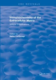 Immunochemistry Of The Extracellular Matrix : Volume 2