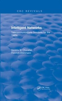 Intelligent Networks : Telecommunications Solutions for the 1990s