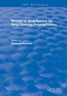 Models of Biopolymers By Ring-Opening Polymerization