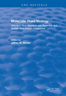 Molecular Plant Virology : Volume I: Virus Structure and Assembly and Nucleic Acid-Protein Interactions