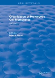 Organization of Prokaryotic Cell Membranes : Volume II