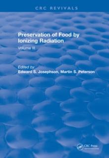 Preservation Of Food By Ionizing Radiation : Volume III