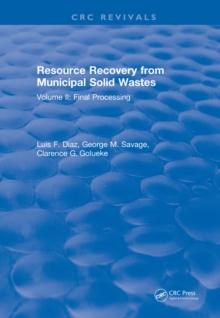 Resource Recovery From Municipal Solid Wastes : Volume II: Final Processing