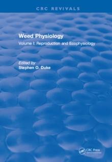 Weed Physiology : Volume I: Reproduction and Ecophysiology