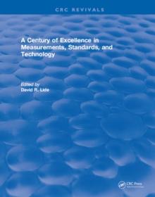 A Century of Excellence in Measurements, Standards, and Technology