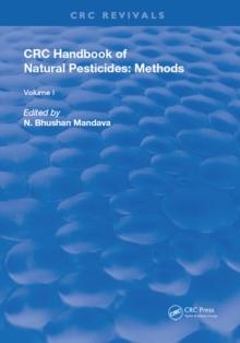 Handbook of Natural Pesticides: Methods : Volume I: Theory, Practice, and Detection