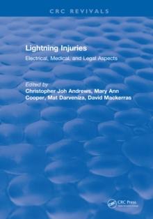 Lightning Injuries : Electrical, Medical, and Legal Aspects