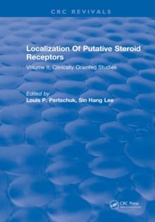 Localization Of Putative Steroid Receptors : Volume II: Clinically Oriented Studies