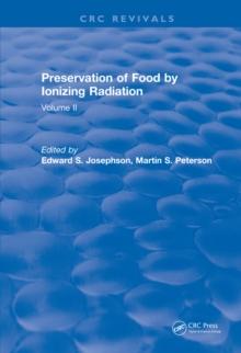 Preservation Of Food By Ionizing Radiation : Volume II