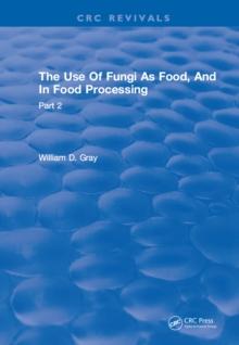 Use Of Fungi As Food : Volume 2