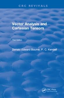 Vector Analysis and Cartesian Tensors : Third Edition