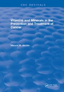 Vitamins and Minerals in the Prevention and Treatment of Cancer