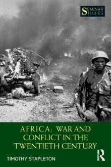 Africa: War and Conflict in the Twentieth Century