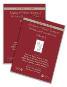 Keighley & Williams' Surgery of the Anus, Rectum and Colon, Fourth Edition : Two-volume set