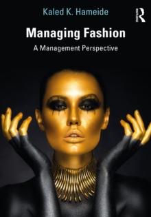 Managing Fashion : A Management Perspective