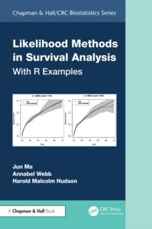 Likelihood Methods in Survival Analysis : With R Examples