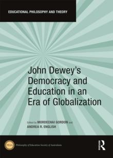 John Dewey's Democracy and Education in an Era of Globalization