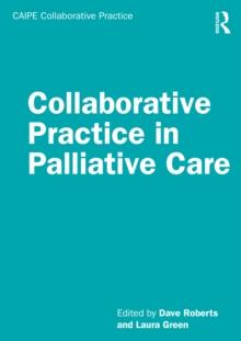 Collaborative Practice in Palliative Care