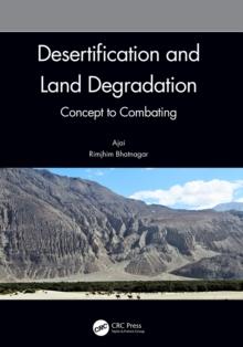 Desertification and Land Degradation : Concept to Combating