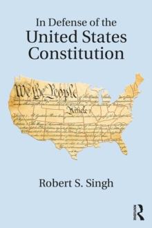 In Defense of the United States Constitution