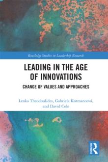 Leading in the Age of Innovations : Change of Values and Approaches