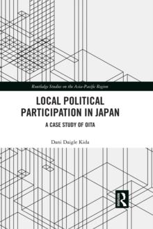 Local Political Participation in Japan : A Case Study of Oita