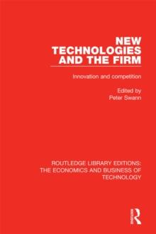 New Technologies and the Firm : Innovation and Competition