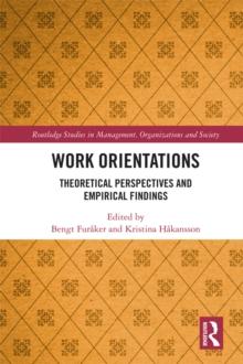 Work Orientations : Theoretical Perspectives and Empirical Findings