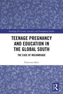 Teenage Pregnancy and Education in the Global South : The Case of Mozambique