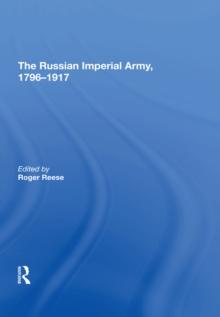 The Russian Imperial Army 1796,1917