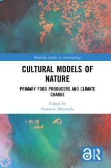 Cultural Models of Nature : Primary Food Producers and Climate Change