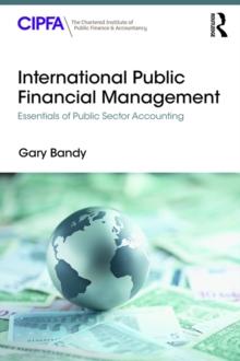 International Public Financial Management : Essentials of Public Sector Accounting