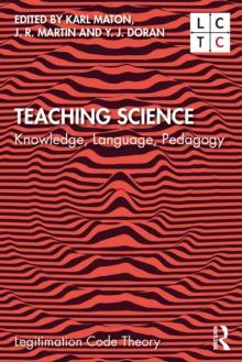 Teaching Science : Knowledge, Language, Pedagogy