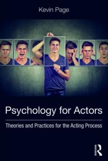 Psychology for Actors : Theories and Practices for the Acting Process