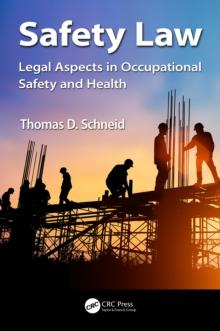 Safety Law : Legal Aspects in Occupational Safety and Health