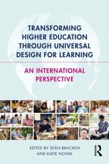 Transforming Higher Education Through Universal Design for Learning : An International Perspective