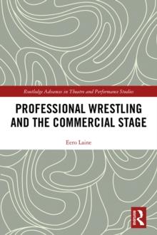 Professional Wrestling and the Commercial Stage