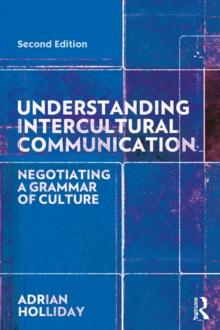 Understanding Intercultural Communication : Negotiating a Grammar of Culture