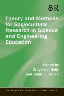 Theory and Methods for Sociocultural Research in Science and Engineering Education