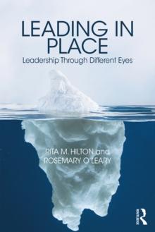 Leading in Place : Leadership Through Different Eyes