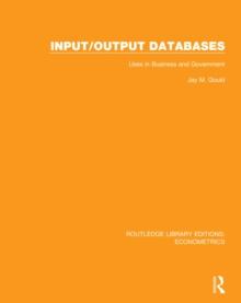 Input/Output Databases : Uses in Business and Government