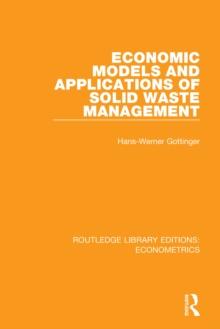 Economic Models and Applications of Solid Waste Management