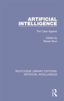 Artificial Intelligence : The Case Against