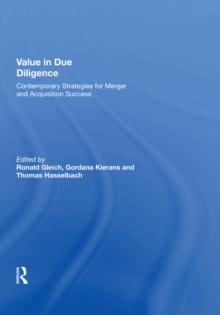 Value in Due Diligence : Contemporary Strategies for Merger and Acquisition Success