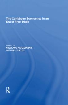 The Caribbean Economies in an Era of Free Trade